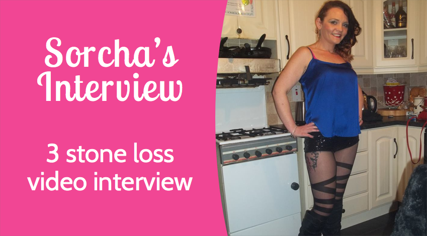 [Video interview] Sorcha’s in person 3 stone weight loss interview*| VLCD