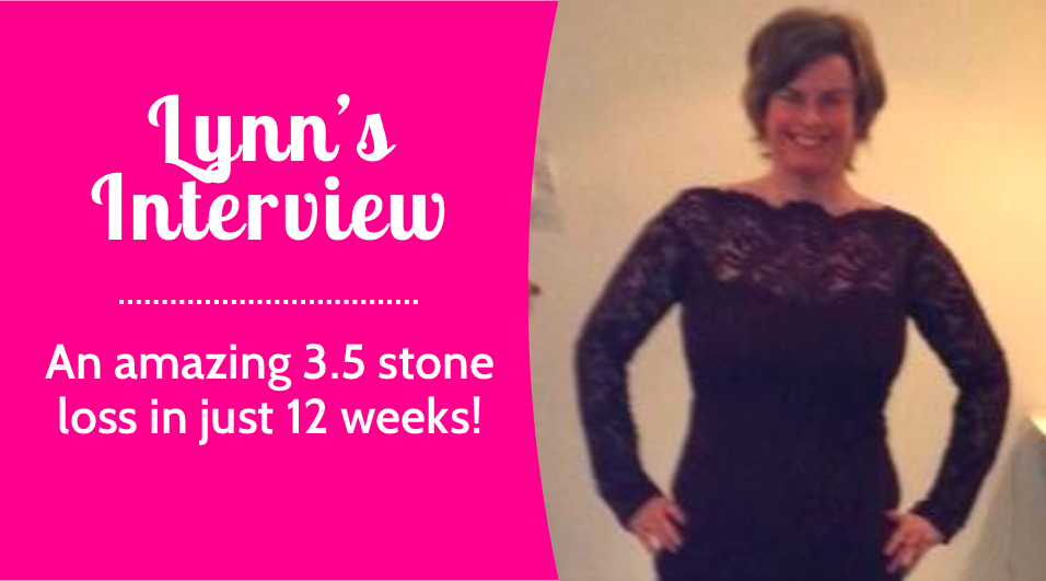 [Interview] Lynn smashed 3.5 stone in just 12 weeks* | VLCD