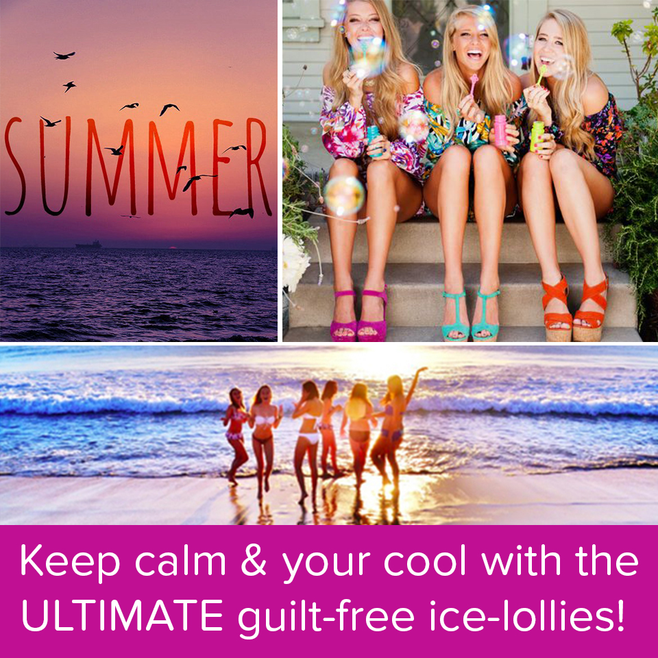 [GUEST BLOG: RUTH] “Keep calm & your cool with the ULTIMATE guilt free ice-lollies!”*