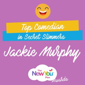 New You Awards 2016 – Top Comedian in Secret Slimmers – Jackie’s Story