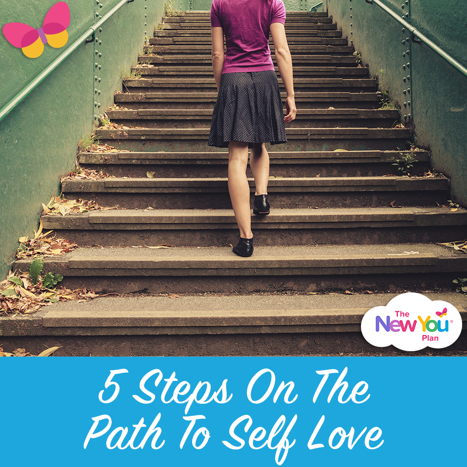 5 Steps On The Path To Self Love - The New You Plan