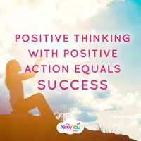 Positive Thinking + Positive Action=Success