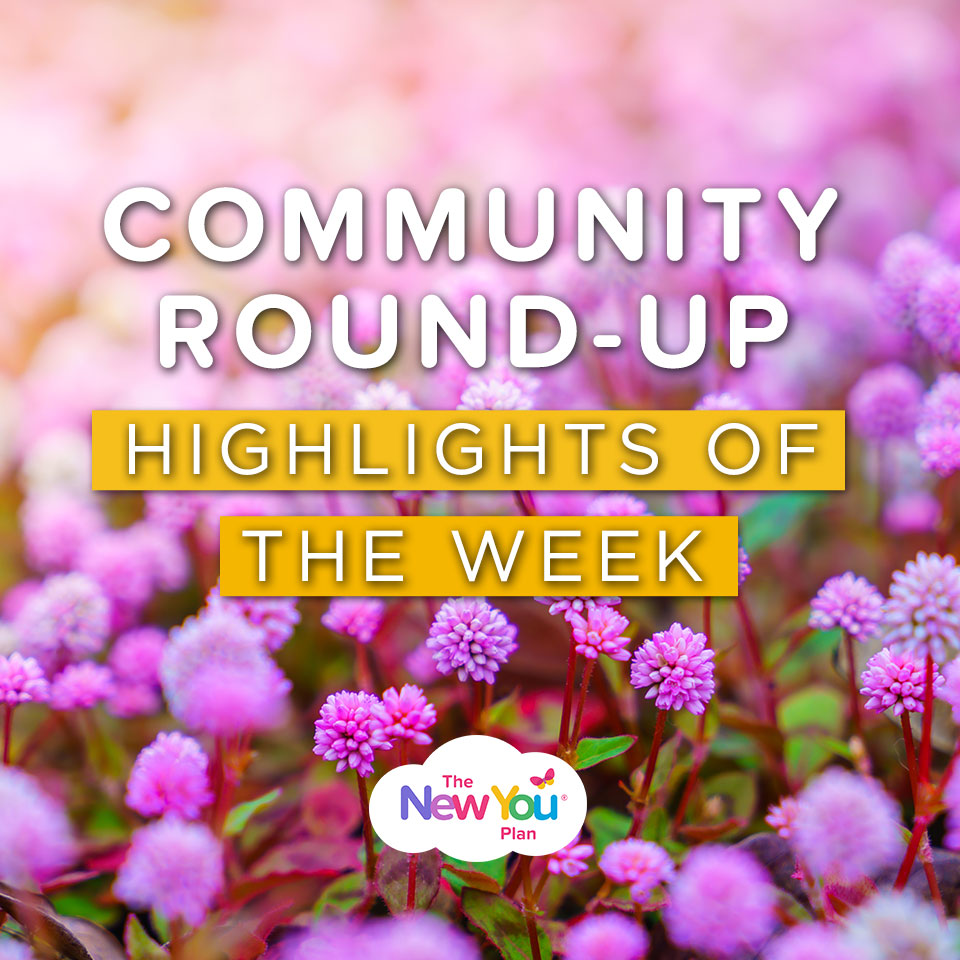 New You Community Highlights of the Week