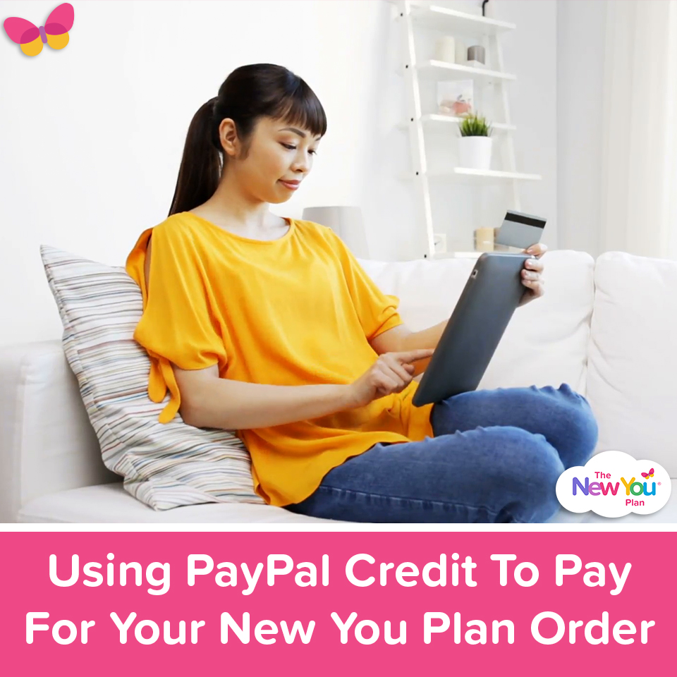 Using PayPal Credit To Pay For Your New You Plan Order