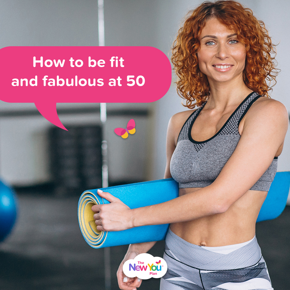 How To Be Fit & Fabulous at 50