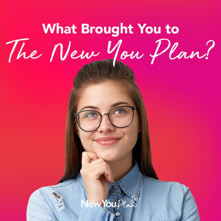 What Brought You To The New You Plan? - The New You Plan