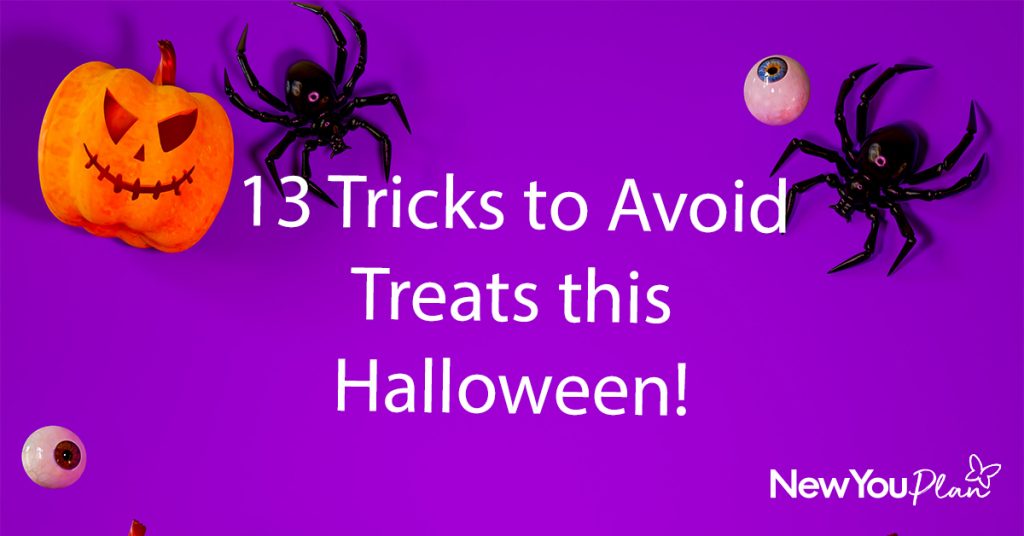 13 Tricks to Avoid the Treats this Halloween!