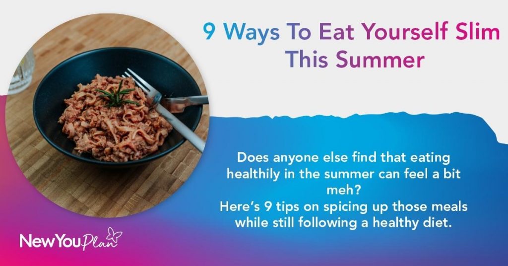 9 Ways To Eat Yourself Slim This Summer