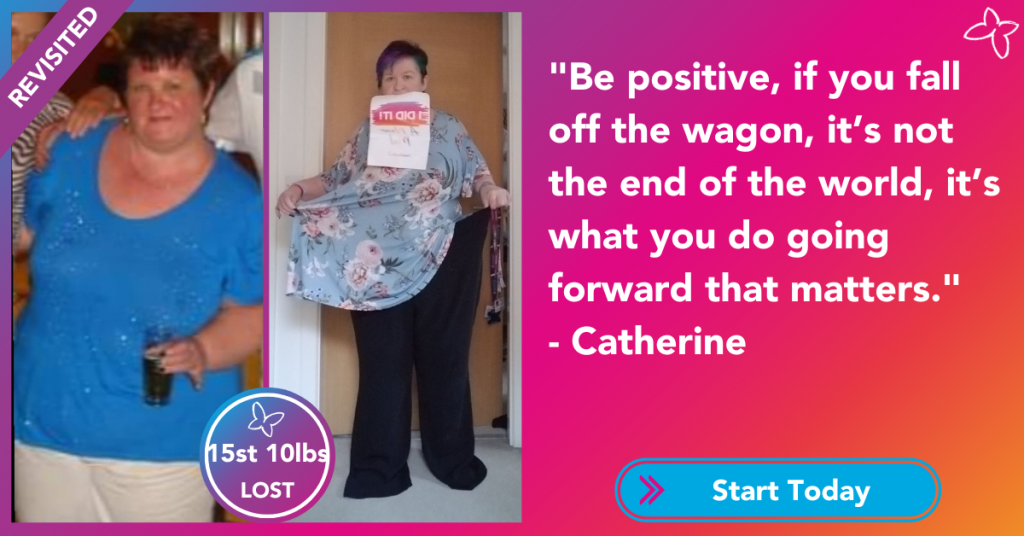 Catherine lost 15 stone. You can lose weight tooo