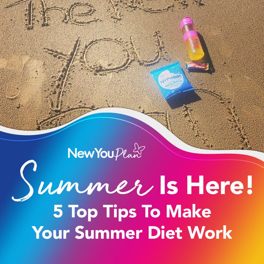 Summer Is Here: 5 Top Tips To Make Your Summer Diet Work*