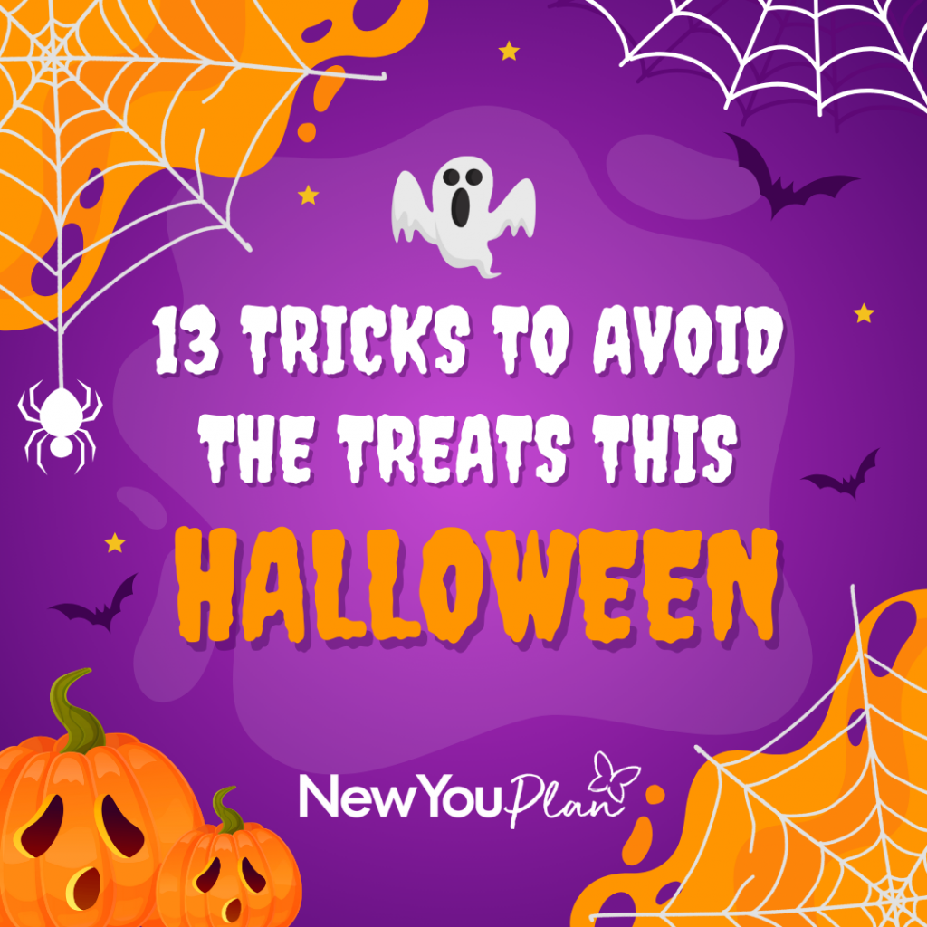 13 Tricks to Avoid the Treats this Halloween!