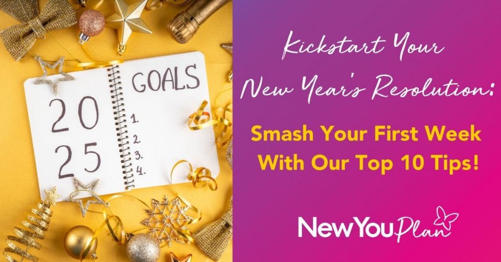 Kickstart Your New Year’s Resolution: Smash Your First Week With Our Top 10 Tips!